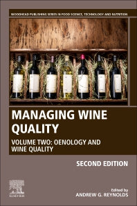 Managing Wine Quality; Volume 2: Oenology and Wine Quality (Hardback) 9780081020654