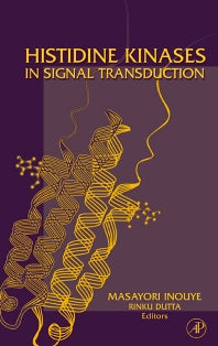 Histidine Kinases in Signal Transduction (Hardback) 9780123724847