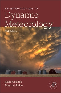 An Introduction to Dynamic Meteorology (Hardback) 9780123848666