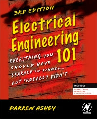 Electrical Engineering 101; Everything You Should Have Learned in School...but Probably Didn't (Paperback / softback) 9780123860019