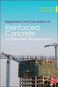 Experiment and Calculation of Reinforced Concrete at Elevated Temperatures (Hardback) 9780123869623