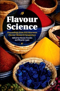 Flavour Science; Proceedings from XIII Weurman Flavour Research Symposium (Hardback) 9780123985491