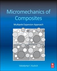 Micromechanics of Composites; Multipole Expansion Approach (Hardback) 9780124076839
