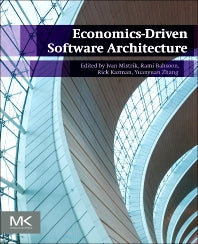 Economics-Driven Software Architecture (Paperback) 9780124104648