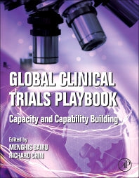 Global Clinical Trials Playbook; Capacity and Capability Building (Hardback) 9780124157873