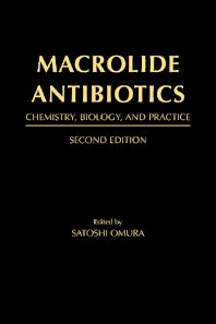 Macrolide Antibiotics; Chemistry, Biology, and Practice (Hardback) 9780125264518