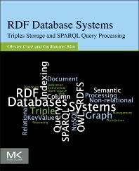 RDF Database Systems; Triples Storage and SPARQL Query Processing (Paperback) 9780127999579