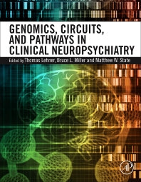 Genomics, Circuits, and Pathways in Clinical Neuropsychiatry (Hardback) 9780128001059