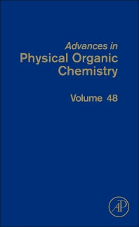 Advances in Physical Organic Chemistry (Hardback) 9780128002568