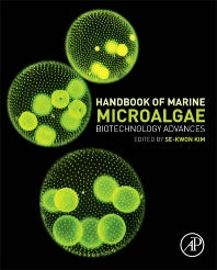 Handbook of Marine Microalgae; Biotechnology Advances (Hardback) 9780128007761