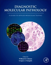 Diagnostic Molecular Pathology; A Guide to Applied Molecular Testing (Hardback) 9780128008867