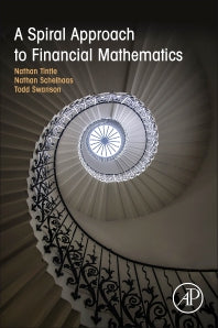 A Spiral Approach to Financial Mathematics (Paperback) 9780128015803