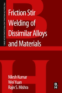 Friction Stir Welding of Dissimilar Alloys and Materials (Paperback) 9780128024188
