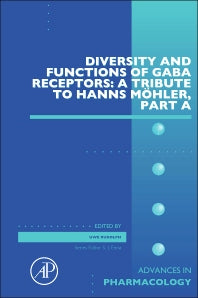 Diversity and Functions of GABA Receptors: A Tribute to Hanns Möhler, Part A (Hardback) 9780128026601