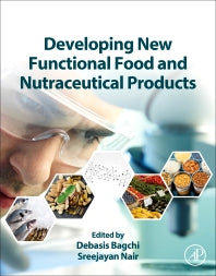 Developing New Functional Food and Nutraceutical Products (Hardback) 9780128027806