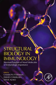 Structural Biology in Immunology; Structure/Function of Novel Molecules of Immunologic Importance (Paperback) 9780128033692