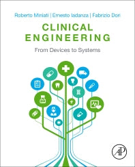 Clinical Engineering; From Devices to Systems (Paperback) 9780128037676