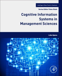 Cognitive Information Systems in Management Sciences (Paperback) 9780128038031
