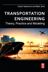Transportation Engineering; Theory, Practice and Modeling (Paperback) 9780128038185