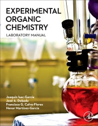 Experimental Organic Chemistry; Laboratory Manual (Paperback) 9780128038932