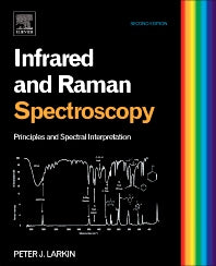Infrared and Raman Spectroscopy; Principles and Spectral Interpretation (Paperback) 9780128041628