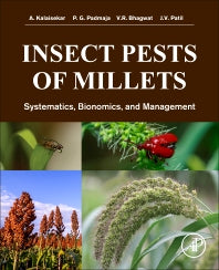 Insect Pests of Millets; Systematics, Bionomics, and Management (Paperback) 9780128042434