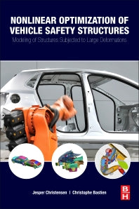 Nonlinear Optimization of Vehicle Safety Structures; Modeling of Structures Subjected to Large Deformations (Paperback) 9780128044247