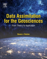 Data Assimilation for the Geosciences; From Theory to Application (Paperback) 9780128044445
