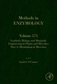 Synthetic Biology and Metabolic Engineering in Plants and Microbes Part A: Metabolism in Microbes (Hardback) 9780128045848