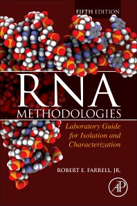 RNA Methodologies; Laboratory Guide for Isolation and Characterization (Spiral bound) 9780128046784