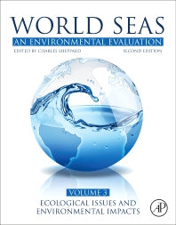 World Seas: An Environmental Evaluation; Volume III: Ecological Issues and Environmental Impacts (Paperback / softback) 9780128050521