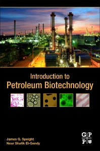 Introduction to Petroleum Biotechnology (Paperback) 9780128051511