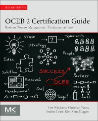 OCEB 2 Certification Guide; Business Process Management - Fundamental Level (Paperback) 9780128053522