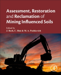 Assessment, Restoration and Reclamation of Mining Influenced Soils (Paperback) 9780128095881