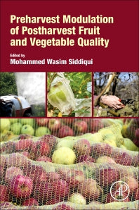 Preharvest Modulation of Postharvest Fruit and Vegetable Quality (Paperback) 9780128098073