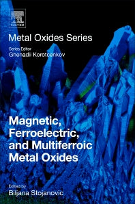 Magnetic, Ferroelectric, and Multiferroic Metal Oxides (Paperback) 9780128111802