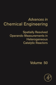 Spatially Resolved Operando Measurements in Heterogeneous Catalytic Reactors (Hardback) 9780128125892