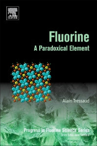 Fluorine; A Paradoxical Element (Paperback) 9780128129906