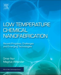 Low Temperature Chemical Nanofabrication; Recent Progress, Challenges and Emerging Technologies (Paperback) 9780128133453