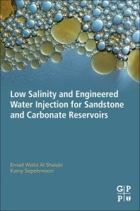 Low Salinity and Engineered Water Injection for Sandstone and Carbonate Reservoirs (Paperback) 9780128136041