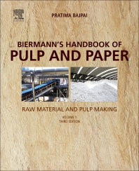 Biermann's Handbook of Pulp and Paper; Volume 1: Raw Material and Pulp Making (Paperback / softback) 9780128142400