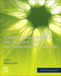 Advanced Nanomaterials for Pollutant Sensing and Environmental Catalysis (Paperback) 9780128147962