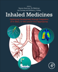 Inhaled Medicines; Optimizing Development through Integration of In Silico, In Vitro and In Vivo Approaches (Paperback) 9780128149744