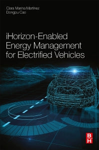 iHorizon-Enabled Energy Management for Electrified Vehicles (Paperback / softback) 9780128150108