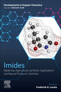 Imides; Medicinal, Agricultural, Synthetic Applications and Natural Products Chemistry (Paperback) 9780128156759