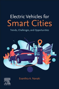 Electric Vehicles for Smart Cities; Trends, Challenges, and Opportunities (Paperback) 9780128158012