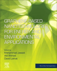 Graphene-based Nanotechnologies for Energy and Environmental Applications (Paperback) 9780128158111