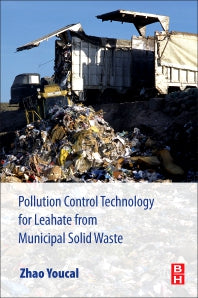 Pollution Control Technology for Leachate from Municipal Solid Waste; Landfills, incineration Plants, and Transfer Stations (Paperback) 9780128158135