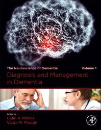 Diagnosis and Management in Dementia; The Neuroscience of Dementia, Volume 1 (Hardback) 9780128158548