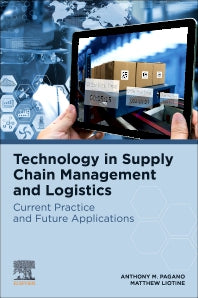 Technology in Supply Chain Management and Logistics; Current Practice and Future Applications (Paperback) 9780128159569